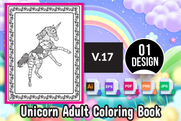 The Unicorn Adult Coloring Book V-17: A Ready-to-Use Asset for Creators and Educators