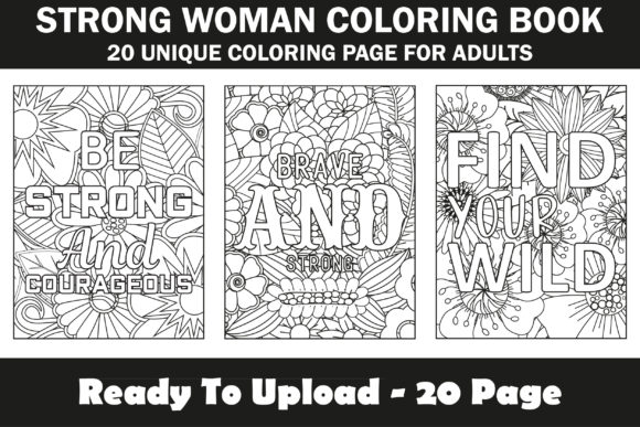Unwind with Creative Strength: A Coloring Book for Resilient Women